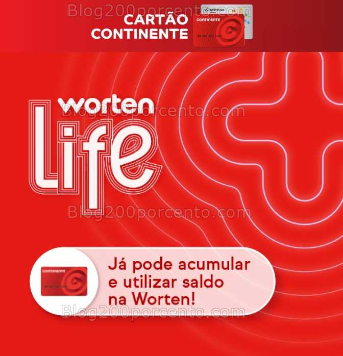 Alerta - Já pode acumular e usar o saldo do Cartão Continente na WORTEN !