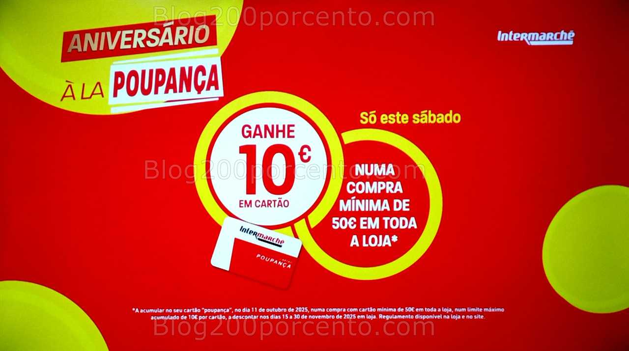 ALERTA - Oferta de 10€ INTERMARCHÉ apenas sábado - 11 outubro