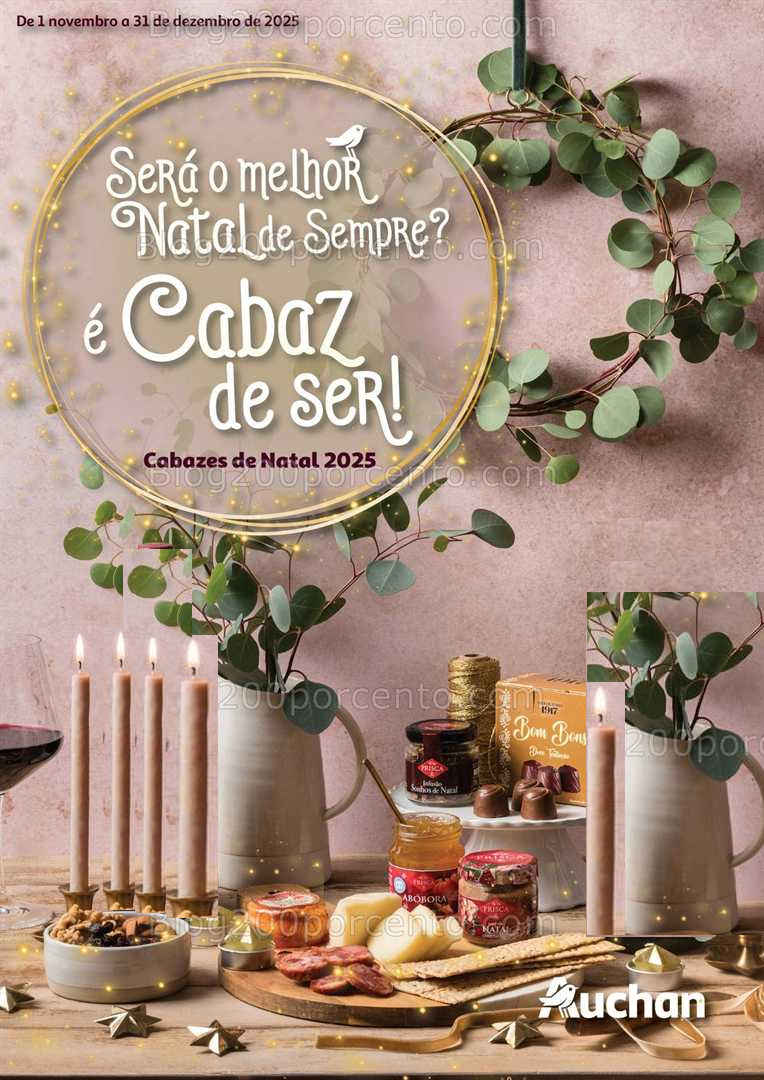 Antevisão Folheto AUCHAN Cabazes de Natal Promoções de 1 novembro a 31 dezembro