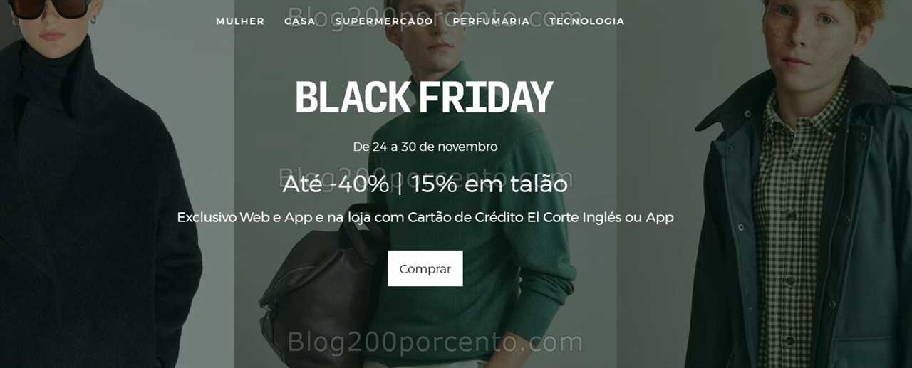 Black Friday - EL CORTE INGLÉS até 40% + 15% Promoções de 24 a 30 novembro