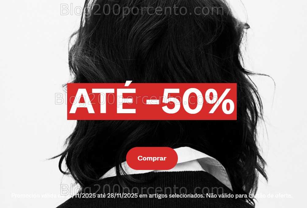 Black Friday - BERSHKA até 50% de desconto promoções até 28 novembro