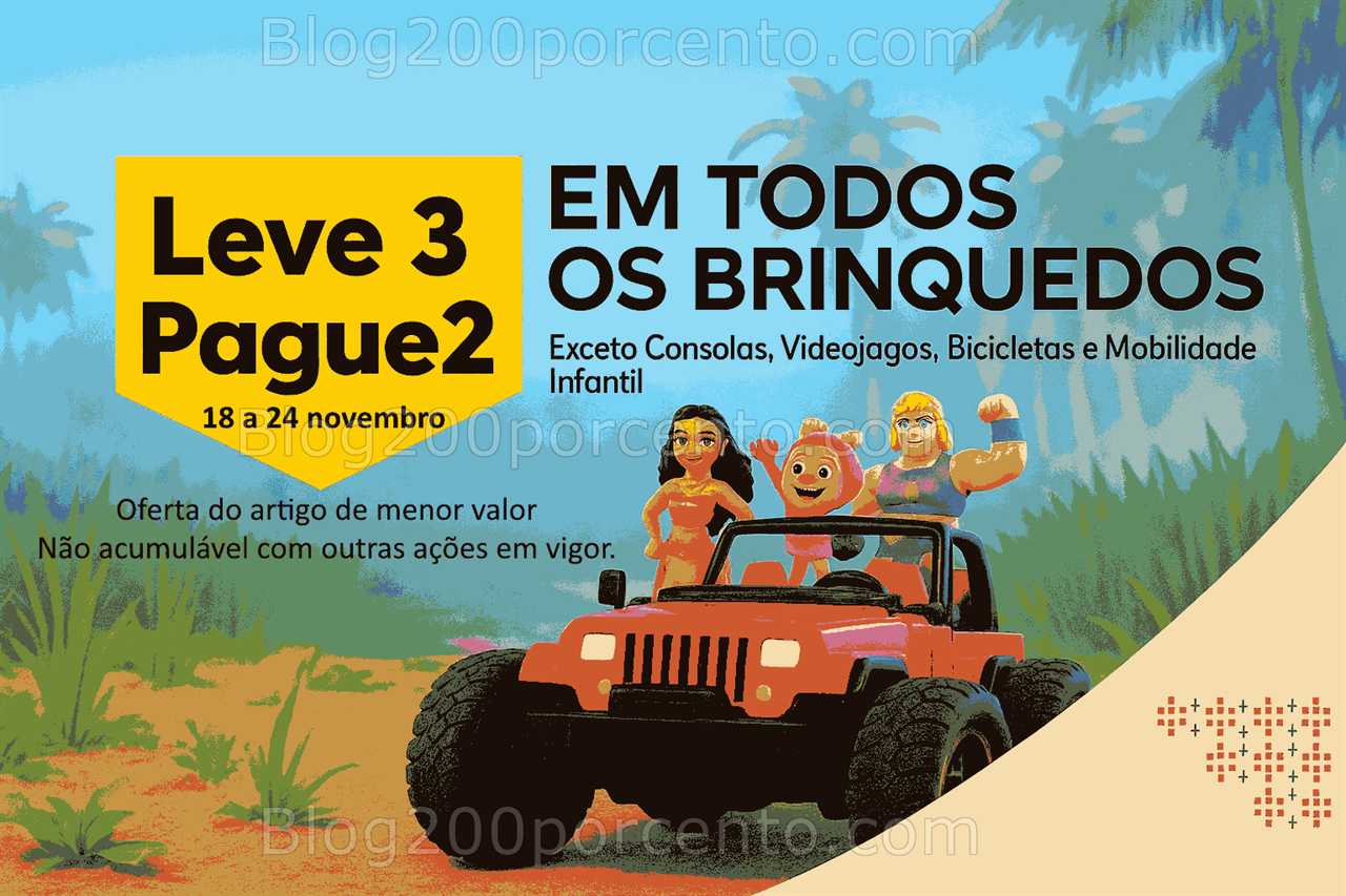 Antevisão Leve 3 Pague 2 CONTINENTE Brinquedos Promoções de 18 a 24 novembro