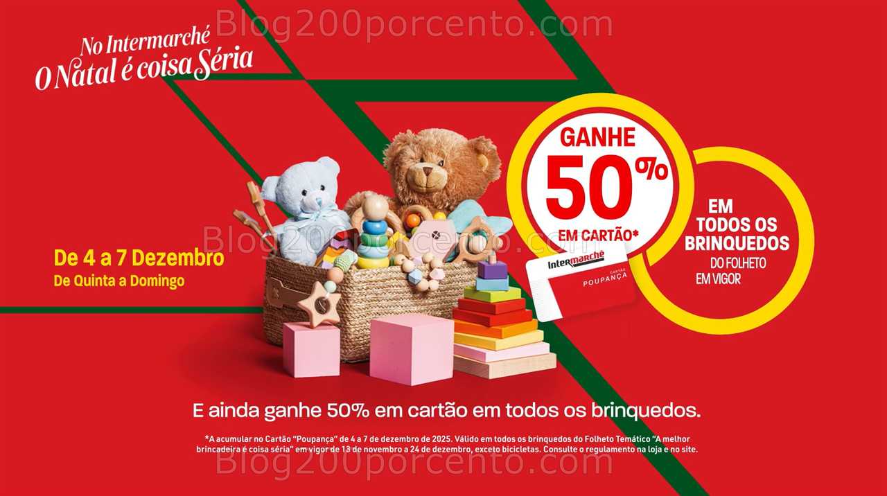 Alerta - 50% de desconto INTERMARCHÉ Brinquedos - 4 a 7 dezembro