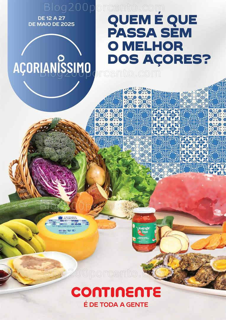 Antevisão Folheto CONTINENTE Especial Açores Promoções até 27 maio all