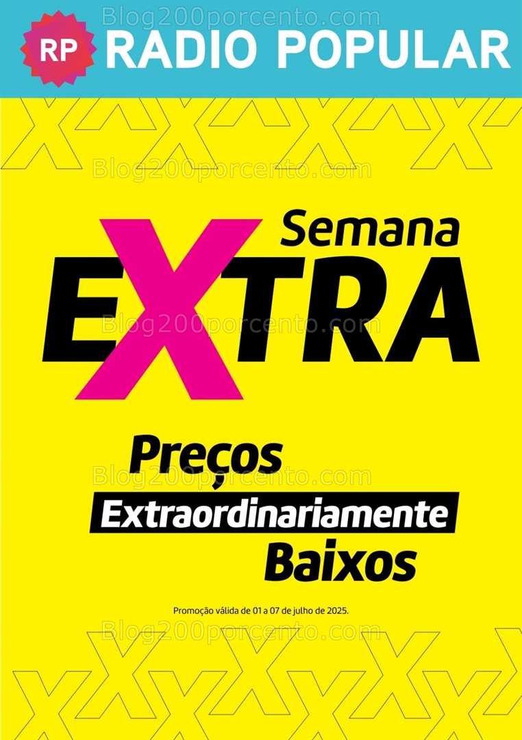 Antevisão Folheto RADIO POPULAR Extra Promoções de 1 a 7 julho all
