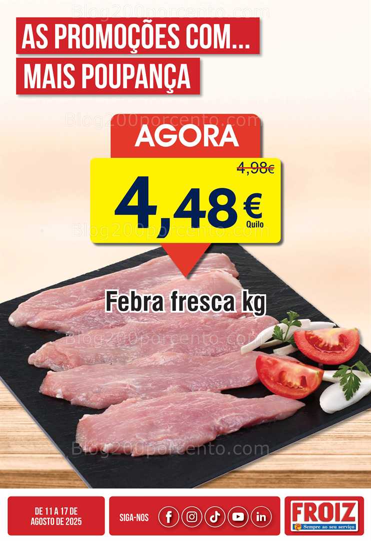Antevisão Folheto FROIZ Promoções de 11 a 17 agosto, na página 4, encontra: alimentos, carnes, promoções, frescos, súper